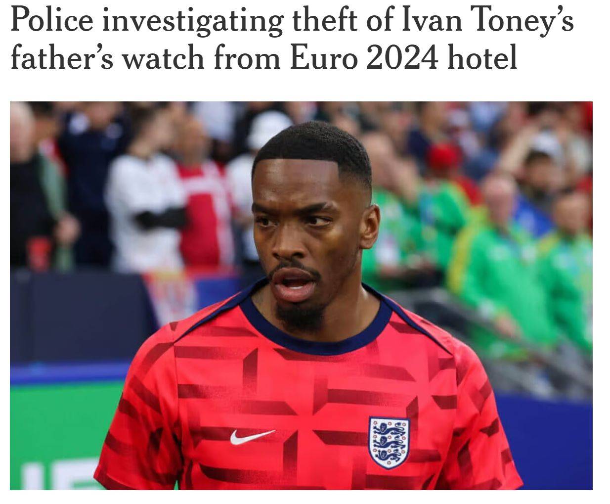 Hotel Theft at Euro 2020! Ivan Toney’s Father’s Watch Stolen – Police Investigation -illustration-